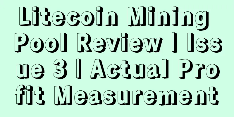 Litecoin Mining Pool Review | Issue 3 | Actual Profit Measurement