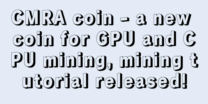 CMRA coin - a new coin for GPU and CPU mining, mining tutorial released!
