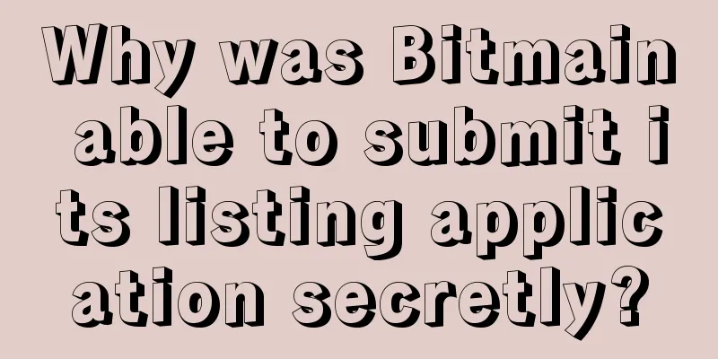 Why was Bitmain able to submit its listing application secretly?