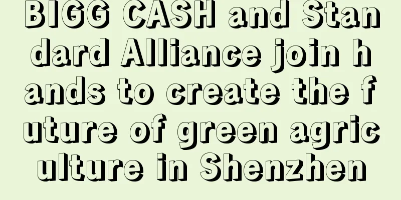 BIGG CASH and Standard Alliance join hands to create the future of green agriculture in Shenzhen