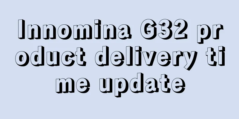 Innomina G32 product delivery time update