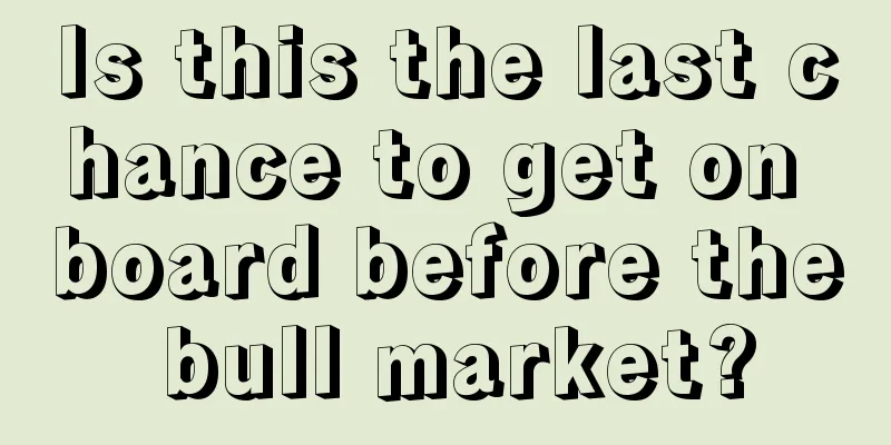 Is this the last chance to get on board before the bull market?