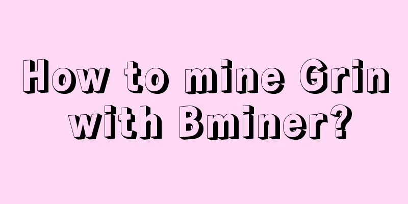 How to mine Grin with Bminer?
