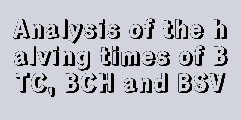 Analysis of the halving times of BTC, BCH and BSV