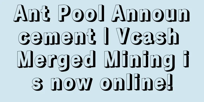 Ant Pool Announcement | Vcash Merged Mining is now online!