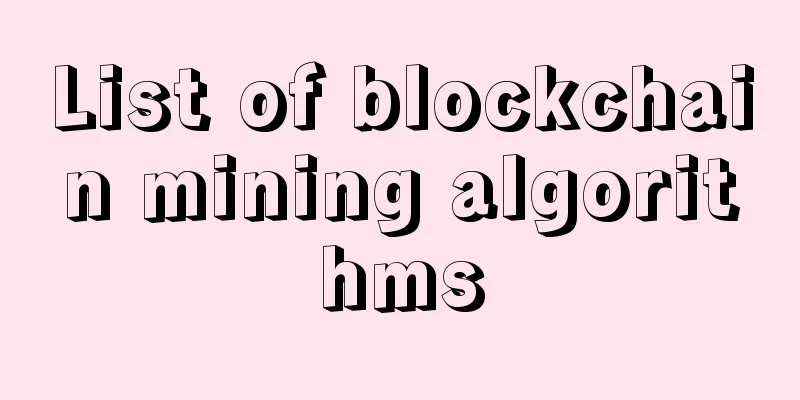 List of blockchain mining algorithms