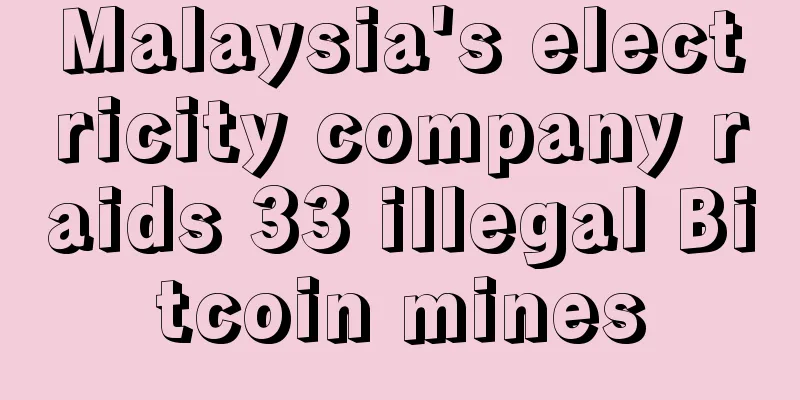 Malaysia's electricity company raids 33 illegal Bitcoin mines