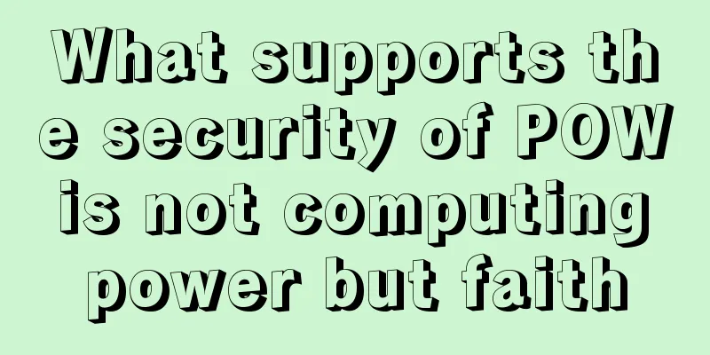 What supports the security of POW is not computing power but faith