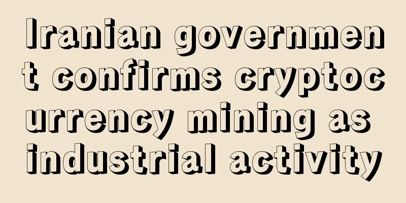 Iranian government confirms cryptocurrency mining as industrial activity