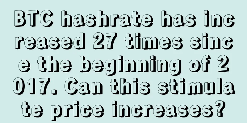 BTC hashrate has increased 27 times since the beginning of 2017. Can this stimulate price increases?