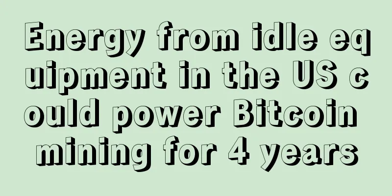 Energy from idle equipment in the US could power Bitcoin mining for 4 years