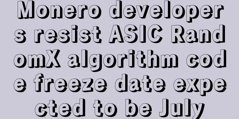 Monero developers resist ASIC RandomX algorithm code freeze date expected to be July