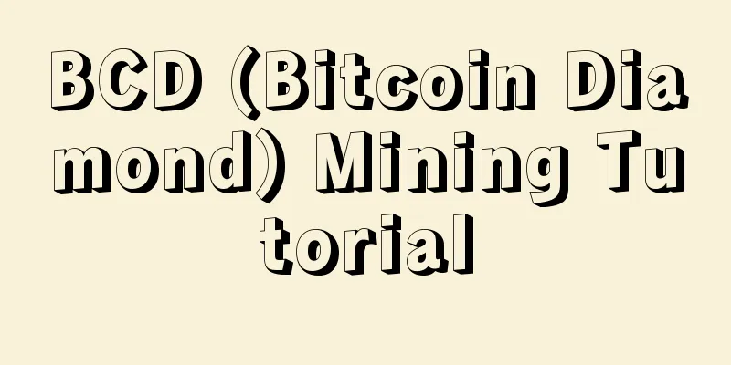 BCD (Bitcoin Diamond) Mining Tutorial