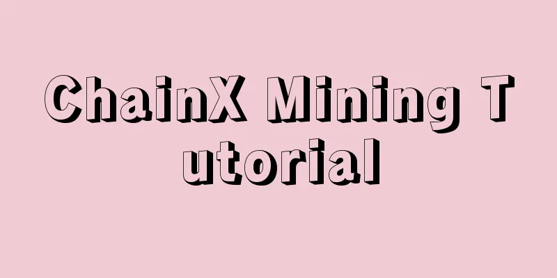 ChainX Mining Tutorial