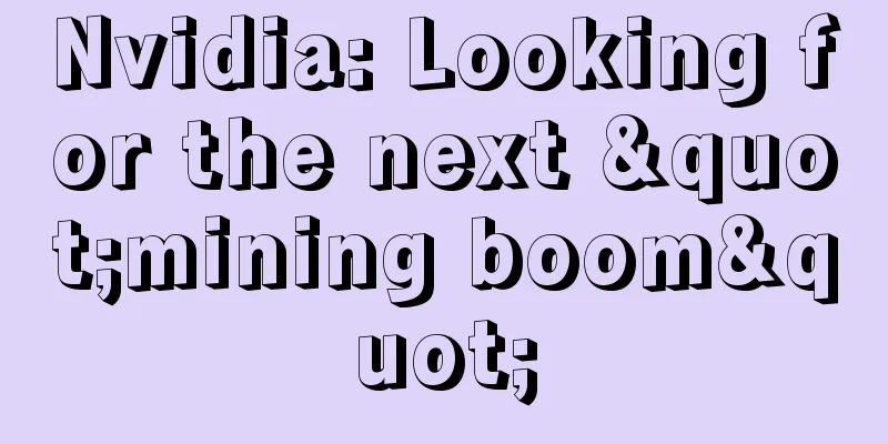 Nvidia: Looking for the next "mining boom"