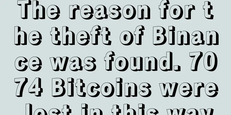 The reason for the theft of Binance was found. 7074 Bitcoins were lost in this way
