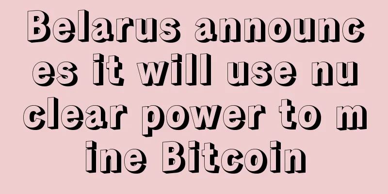 Belarus announces it will use nuclear power to mine Bitcoin