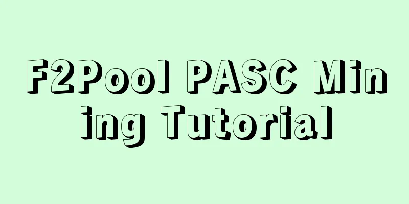 F2Pool PASC Mining Tutorial