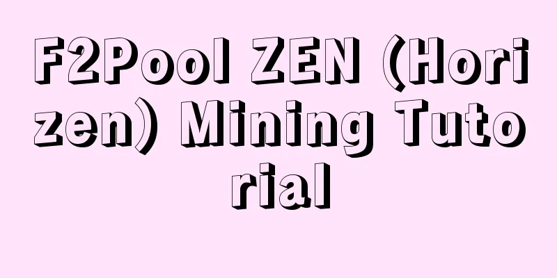 F2Pool ZEN (Horizen) Mining Tutorial