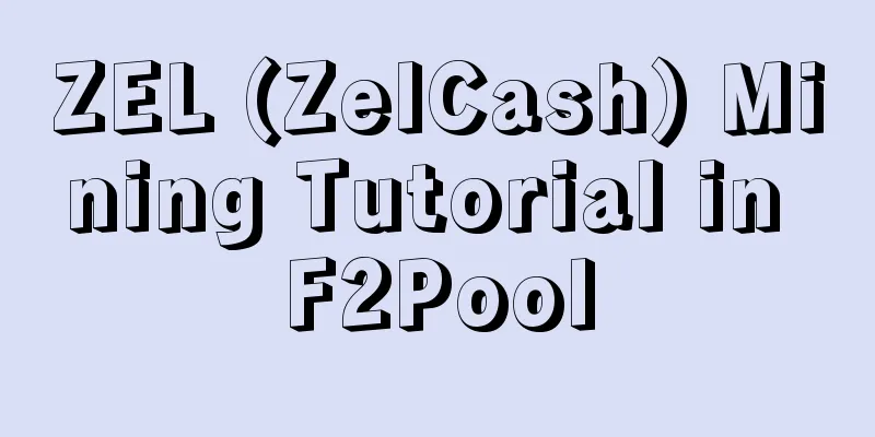 ZEL (ZelCash) Mining Tutorial in F2Pool