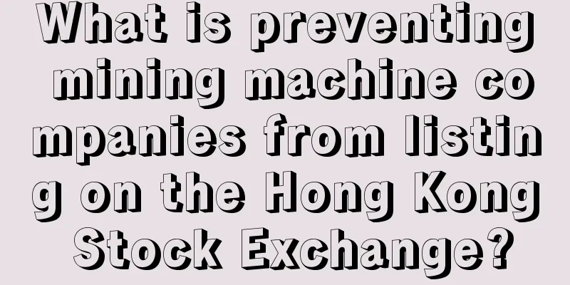 What is preventing mining machine companies from listing on the Hong Kong Stock Exchange?