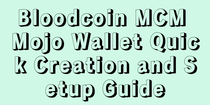 Bloodcoin MCM Mojo Wallet Quick Creation and Setup Guide