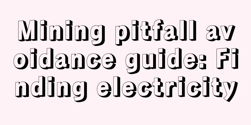 Mining pitfall avoidance guide: Finding electricity