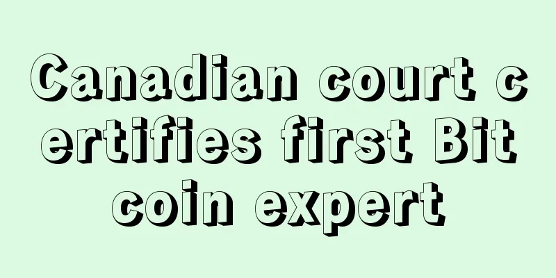 Canadian court certifies first Bitcoin expert