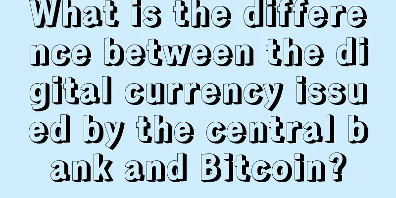What is the difference between the digital currency issued by the central bank and Bitcoin?