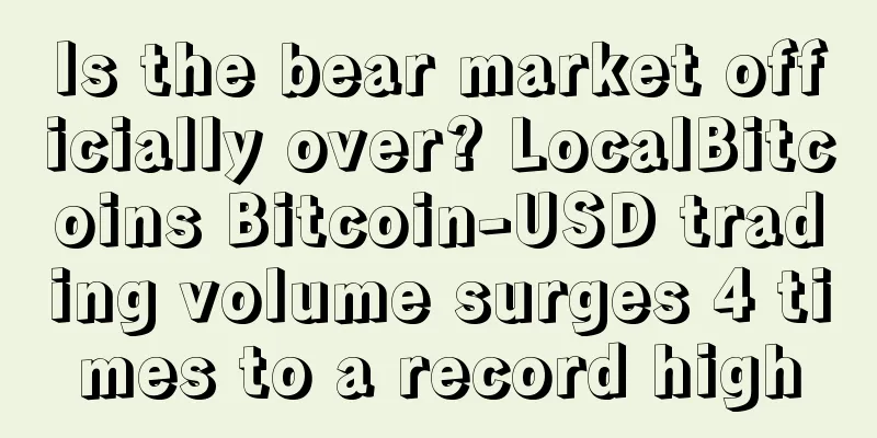 Is the bear market officially over? LocalBitcoins Bitcoin-USD trading volume surges 4 times to a record high