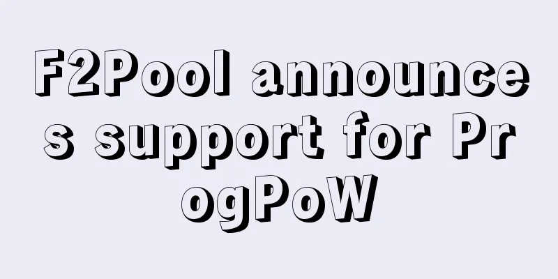 F2Pool announces support for ProgPoW