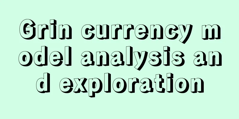 Grin currency model analysis and exploration