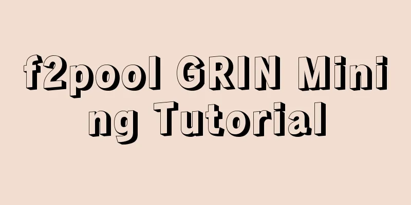 f2pool GRIN Mining Tutorial