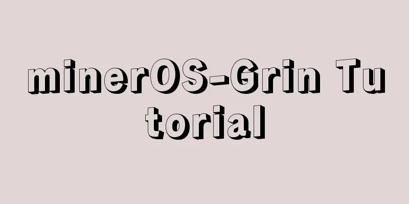 minerOS-Grin Tutorial