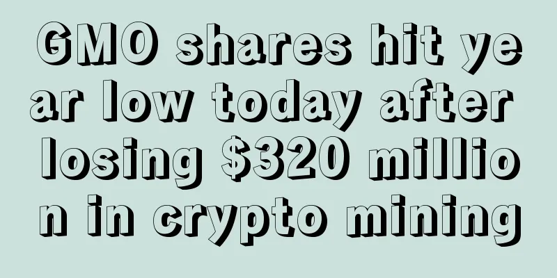 GMO shares hit year low today after losing $320 million in crypto mining