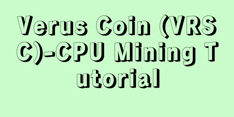 Verus Coin (VRSC)-CPU Mining Tutorial