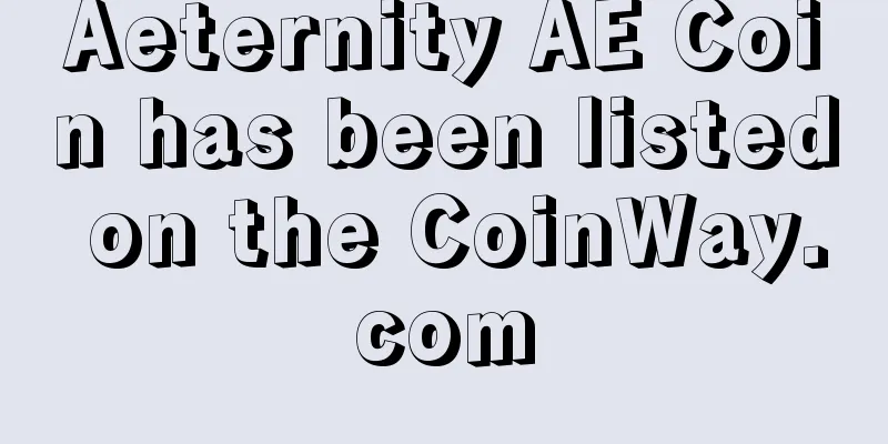 Aeternity AE Coin has been listed on the CoinWay.com