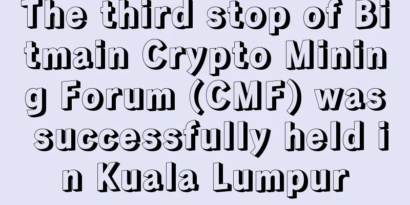 The third stop of Bitmain Crypto Mining Forum (CMF) was successfully held in Kuala Lumpur