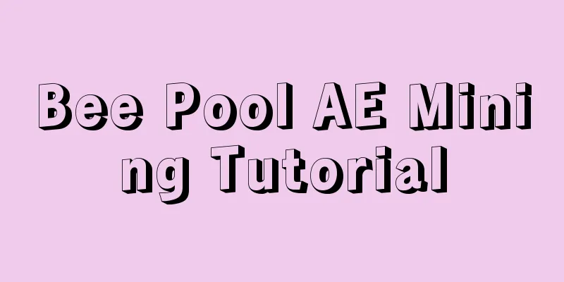 Bee Pool AE Mining Tutorial