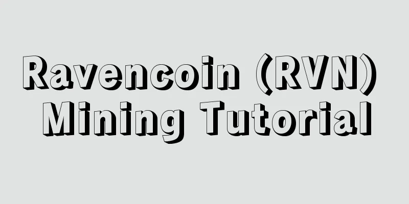Ravencoin (RVN) Mining Tutorial