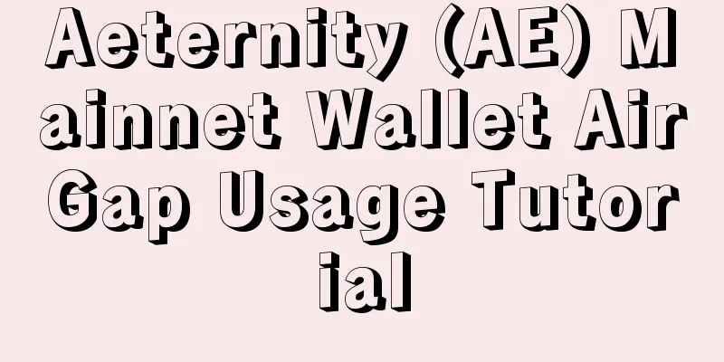 Aeternity (AE) Mainnet Wallet AirGap Usage Tutorial