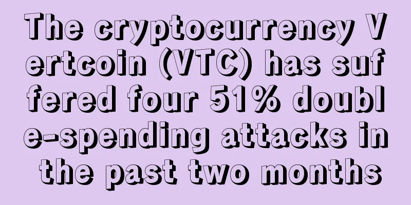 The cryptocurrency Vertcoin (VTC) has suffered four 51% double-spending attacks in the past two months