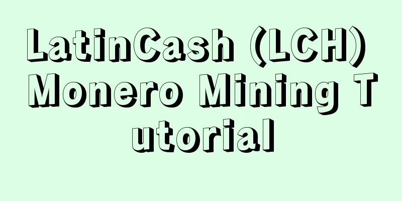 LatinCash (LCH) Monero Mining Tutorial