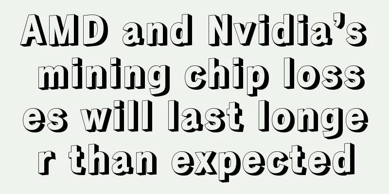 AMD and Nvidia’s mining chip losses will last longer than expected