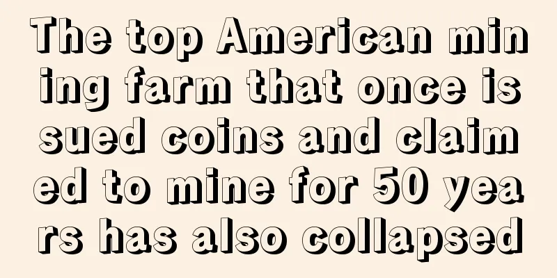 The top American mining farm that once issued coins and claimed to mine for 50 years has also collapsed