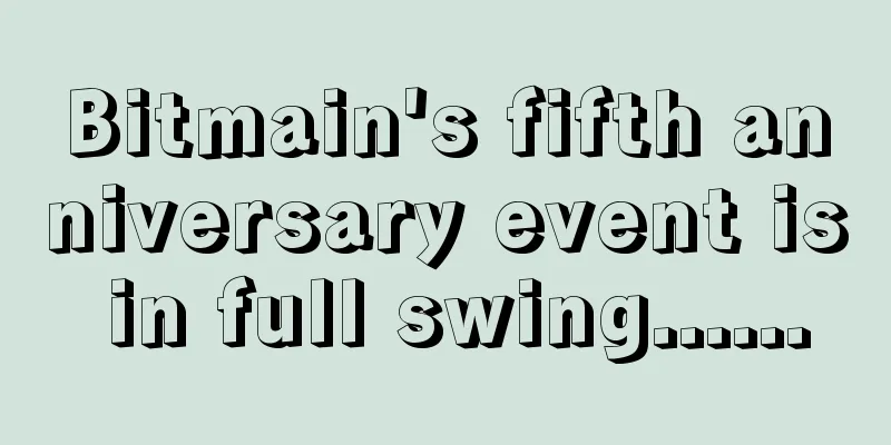Bitmain's fifth anniversary event is in full swing......