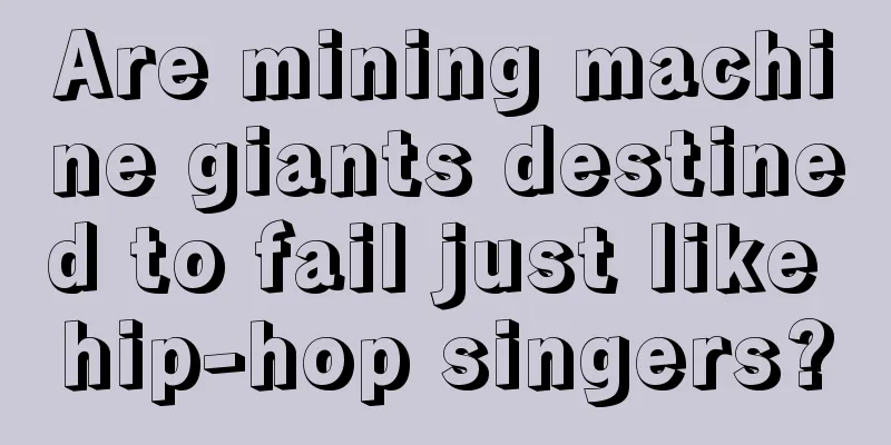 Are mining machine giants destined to fail just like hip-hop singers?