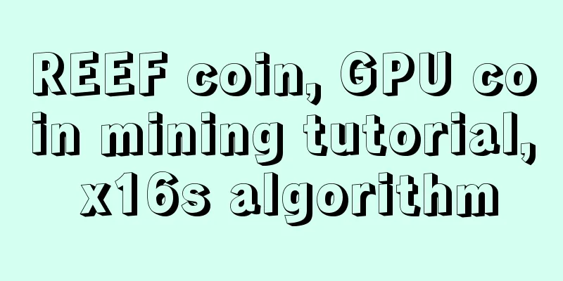 REEF coin, GPU coin mining tutorial, x16s algorithm