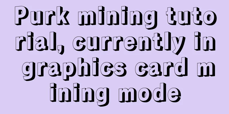 Purk mining tutorial, currently in graphics card mining mode