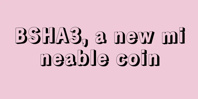 BSHA3, a new mineable coin